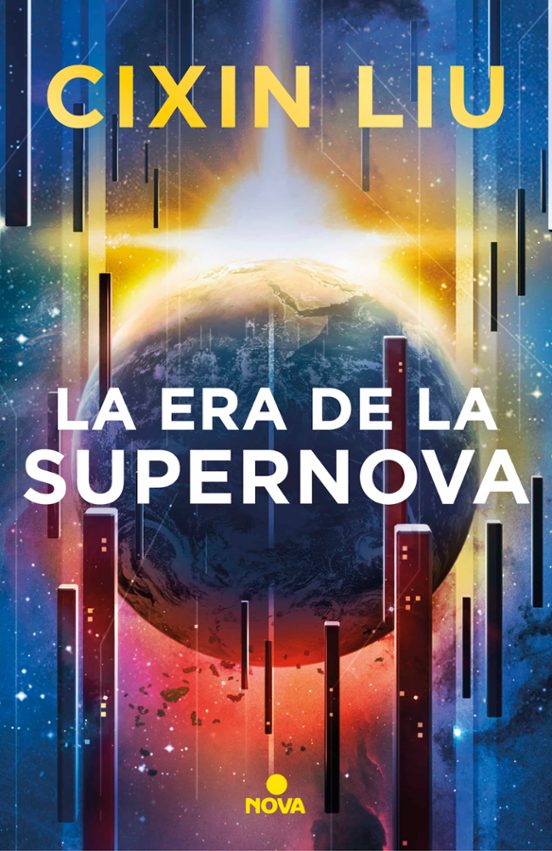 La era de la supernova - Liu Cixin 9788417347949