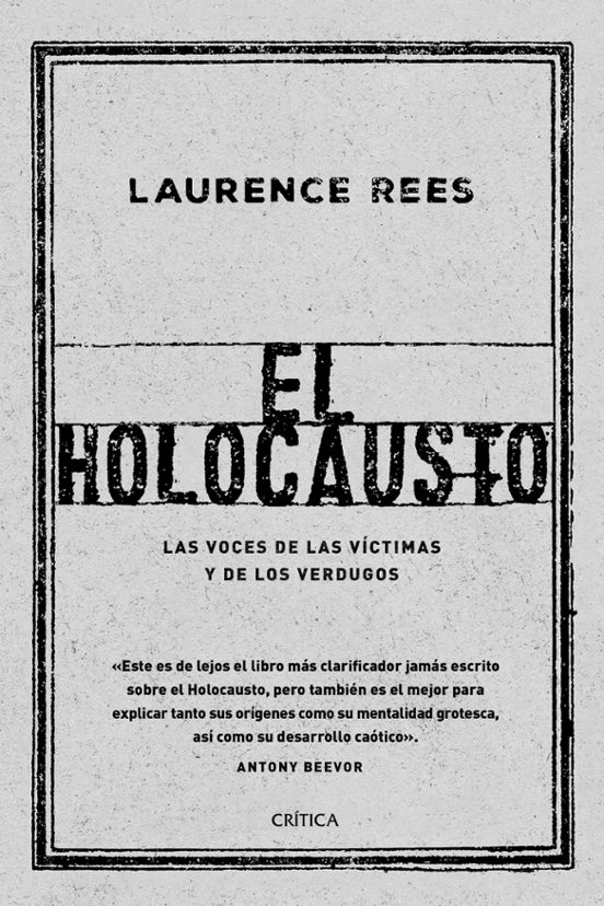 El Holocausto Laurence Rees Casa Del Libro 9363