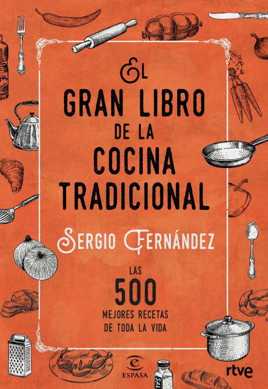 El Gran Libro De La Cocina Tradicional Sergio Fernandez Comprar Libro 9788467046359