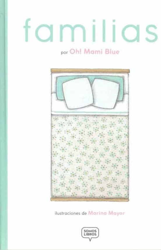 FAMILIAS | OH MAMI BLUE | Casa del Libro