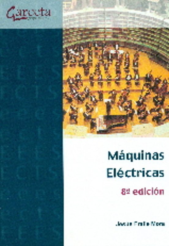 MAQUINAS ELECTRICAS 8ª EDIC. | JESUS FRAILE MORA | Casa Del Libro