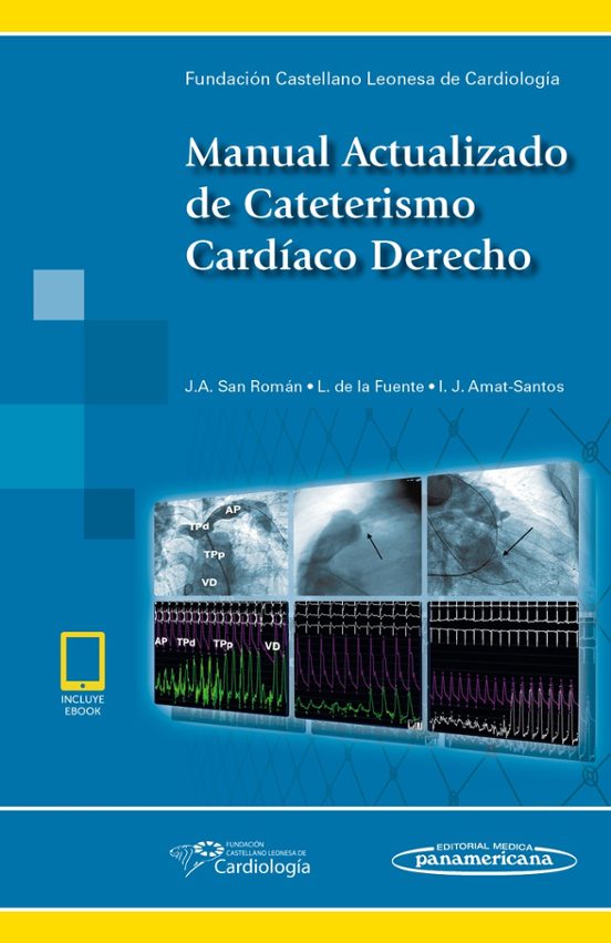 MANUAL ACTUALIZADO DE CATETERISMO CARDÍACO DERECHO (LIBRO + EBOOK ) | J