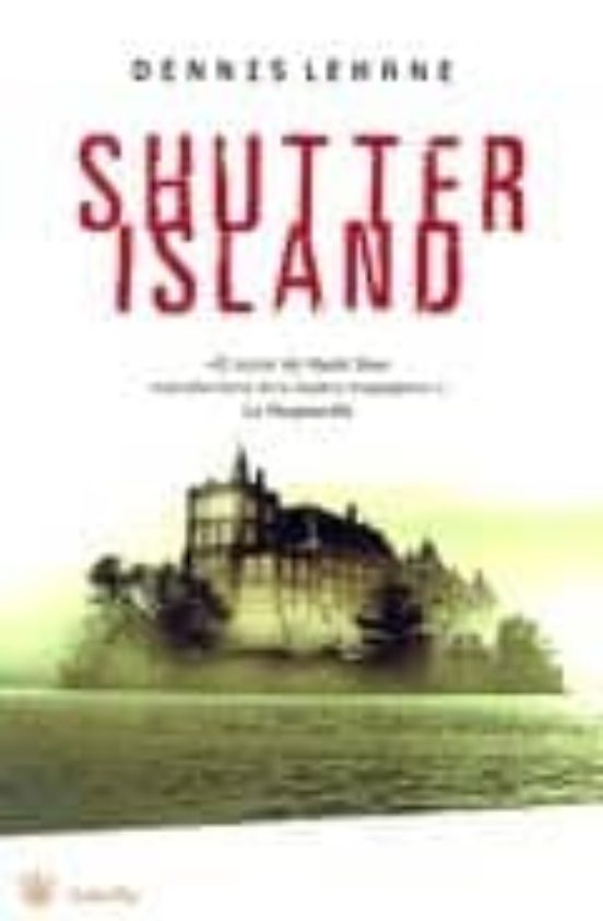 shutter island by dennis lehane shutter island by dennis lehane