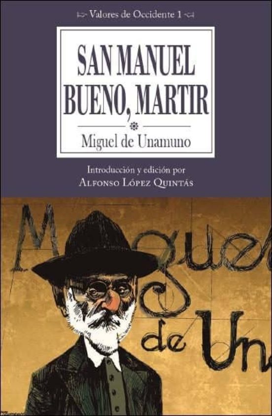 SAN MANUEL BUENO, MÁRTIR MIGUEL DE UNAMUNO Casa del Libro