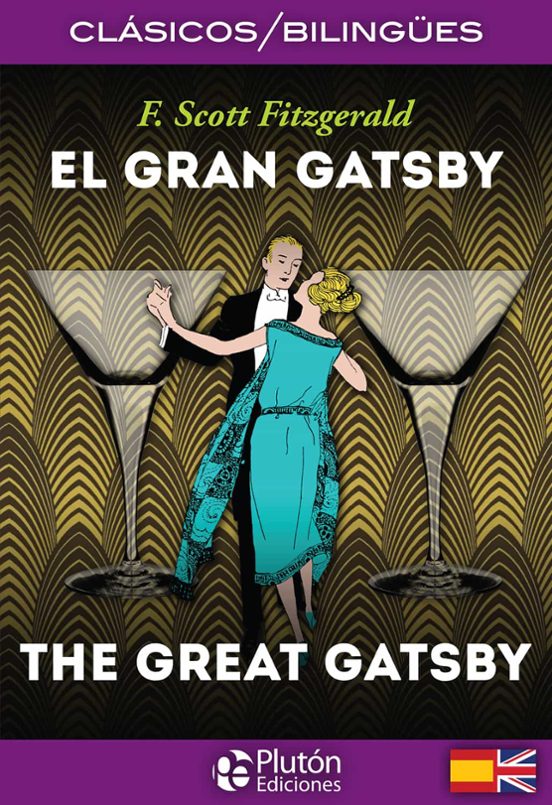 EL GRAN GATSBY / THE GREAT GATSBY (ED. BILINGÜE ESPAÑOL INGLES) FRANCIS SCOTT FITZGERALD