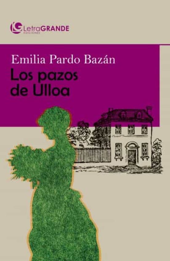 LOS PAZOS DE ULLOA (ED. EN LETRA GRANDE) de EMILIA PARDO BAZAN | Casa