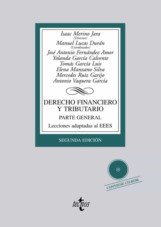 DERECHO FINANCIERO Y TRIBUTARIO: PARTE GENERAL. LECCIONES ADAPTAD AS AL ...