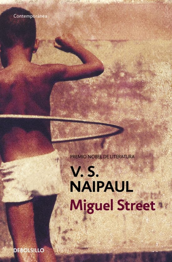 MIGUEL STREET V.S. NAIPAUL Casa del Libro