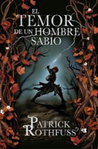 el temor de un hombre sabio-patrick rothfuss-9788401339639
