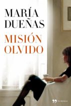 mision olvido-maria dueñas-9788499981789