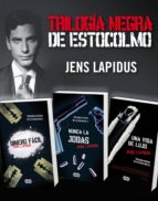 TRILOGÍA NEGRA DE ESTOCOLMO (PACK EBOOKS): DINERO FÁCIL, NUNCA LA JODAS Y UNA VIDA DE LUJO (EBOOK) trilogía negra de estocolmo (pack ebooks): dinero fácil, nunca la jodas y una vida de lujo (ebook)-jens lapidus-9788483653449